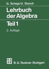 Lehrbuch Der Algebra - GÃ¼nter Scheja, Uwe Storch