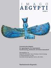 Imago Aegypti, Band 3 - Ludwig D. Morenz (contributions), Alexandra Verbovsek (editor), Friedrich Junge (editor), GÃƒ