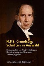 N.F.S. Grundtvig: Schriften in Auswahl - Knud Eyvin Bugge (editor), Flemming Lundgreen-Nielsen (editor), Theodor JÃƒ,rgensen (editor)