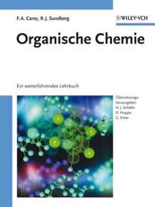 Organische Chemie - Francis A. Carey (author), Richard J. Sundberg (author), Hans J. SchÂ¿fer (editor), Dieter Hoppe (editor), Gerhard Erker (editor)