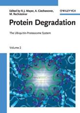 Protein Degradation - R. J. Mayer, Aaron J. Ciechanover, Martin Rechsteiner