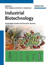 Industrial Biotechnology - Wim Soetaert, Erick J. Vandamme