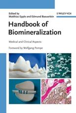 Handbook of Biomineralization - Matthias Epple (editor), Edmund BÃ¤uerlein (editor), Wolfgang Pompe (foreword)