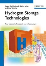Hydrogen Storage Technologies - Agata Godula-Jopek, Walter Jehle, JÃ¶rg Wellnitz