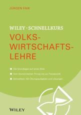 Wiley-Schnellkurs Volkswirtschaftslehre - JÃ¼rgen Faik