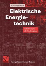 Elektrische Energietechnik : EinfÃ¼hrung fÃ¼r alle StudiengÃ¤nge - Courtin, Wolfgang