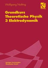 Grundkurs Theoretische Physik : 3 Elektrodynamik - Nolting, Wolfgang