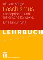 Faschismus : Konzeptionen und historische Kontexte. Eine EinfÃ¼hrung - Saage, Richard