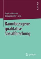 Raumbezogene qualitative Sozialforschung - RothfuÃŸ, Eberhard