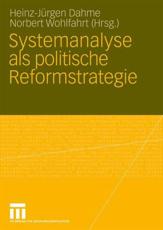 Systemanalyse als politische Reformstrategie - Dahme, Heinz-Juergen