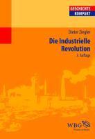 Ziegler, D: Industrielle Revolution
