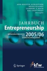 Jahrbuch Entrepreneurship 2005/06 : GrÃ¼ndungsforschung und GrÃ¼ndungsmanagement - Achleitner, Ann-Kristin