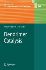 Dendrimer Catalysis - Gade, Lutz H.