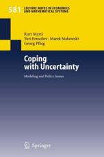 Coping with Uncertainty : Modeling and Policy Issues - Marti, Kurt