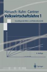 Volkswirtschaftslehre 1 - Horst Hanusch, Thomas Kuhn, Uwe Cantner