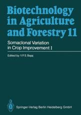 Somaclonal Variation in Crop Improvement I - Professor Dr. Y. P. S. Bajaj (author)