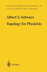 Topology for Physicists - Schwarz, Albert S.