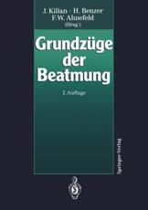 GrundzÃ¼ge Der Beatmung - J. Kilian (editor), F.W. Ahnefeld (contributions), M. Baum (contributions), H. Benzer (editor), H. Benzer (contributions), F.W. Ahnefeld (editor), H. Bergmann (contributions), H.R. Brunner (contributions), H. Burchardi (contributions), A. Deller (contributions), W. Dick (contributions), S. Fitzal (contributions), W. Hackl (contributions), M. Halmagyi (contributions), U. Hartenauer (contributions), G. Hossli (contributions), H. Jantsch (contributions), J. Kilian (contributions), W. Koller (contributions), F. Konrad (contributions), S. Krayer (contributions), G. Lechner (contributions), P. Lotz (contributions), T.H. Luger (contributions), W. Mauritz (contributions), N. Mutz (contributions), T. Pasch (contributions), J. Peters (contributions), E. Pfenninger (contributions), C. Putensen (contributions), G. Putz (contributions), E. RÃ¼gheimer (contributions), D. Scheidegger (contributions), P. Sporn (contributions), K. Steinbereithner (contributions), M. Sydow (contributions), D. Weismann (contributions)