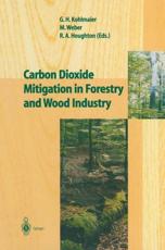 Carbon Dioxide Mitigation in Forestry and Wood Industry - Kohlmaier, Gundolf H.