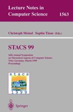 STACS 99 : 16th Annual Symposium on Theoretical Aspects of Computer Science, Trier, Germany, March 4-6, 1999 Proceedings - Meinel, Christoph
