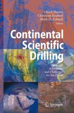 Continental Scientific Drilling - Ulrich Harms (editor), Christian Koeberl (editor), Mark D. Zoback (editor)