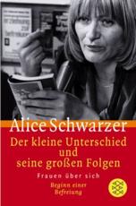 Der Kleine Unterschied Und Seine Grossen Folgen - Alice Schwarzer