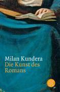 Die Kunst des Romans - Kundera, Milan