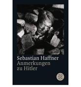 Anmerkungen Zu Hitler - Sebastian Haffner