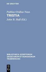 Tristia - Publius Ovidius Naso (author), John B. Hall (editor)