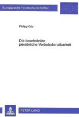 Die Beschraenkte Persoenliche Verbotsdienstbarkeit - Philipp Goez