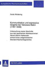 Kommunikative Und Expressive Graphie Bei Takizawa Bakin (1767-1848) - Guido Woldering (author)