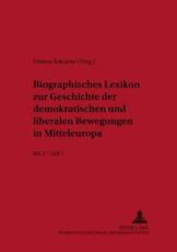 Biographisches Lexikon Zur Geschichte Der Demokratischen Und Liberalen Bewegungen in Mitteleuropa - Helmut Reinalter, Axel Kuhn, Alain Ruiz