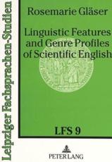 Linguistic Features and Genre Profiles of Scientific English - Rosemarie GlÃ¤ser