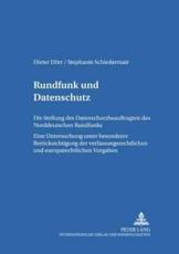 Rundfunk Und Datenschutz - Stephanie Schiedermair, Dieter DÃ¶rr