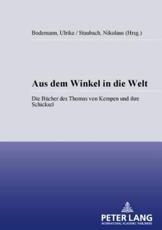 Aus Dem Winkel in Die Welt - Nikolaus Staubach (editor), Ulrike Bodemann (editor)