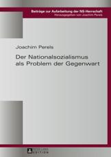 Der Nationalsozialismus Als Problem Der Gegenwart - Joachim Perels