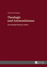 Theologie und Antisemitismus; Das Beispiel Martin Luthers - Pangritz, Andreas