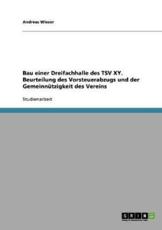 Bau einer Dreifachhalle des TSV XY. Beurteilung des Vorsteuerabzugs und der GemeinnÃ¼tzigkeit des Vereins - Wieser, Andreas