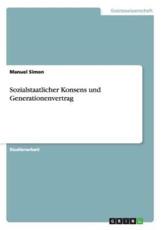 Sozialstaatlicher Konsens Und Generationenvertrag - Manuel Simon