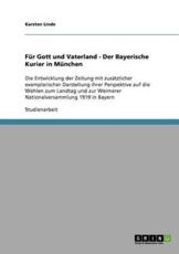 FÃ¼r Gott Und Vaterland - Der Bayerische Kurier in MÃ¼nchen - Karsten Linde