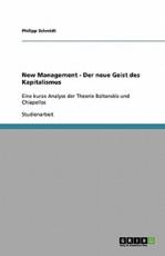 New Management - Der Neue Geist Des Kapitalismus - Philipp Schmidt