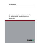 Carlos Sauras Version Des Carmen-Stoffes Im Kontext Seines Filmischen Oeuvres - Ann-Katrin Kutzner