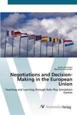 Negotiations and  Decision-Making in  the European Union - Siemssen, Mirko