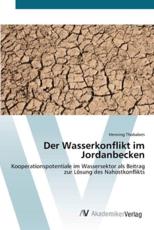 Der Wasserkonflikt im Jordanbecken - Thobaben, Henning