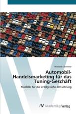 Automobil-Handelsmarketing fÃ¼r das Tuning-GeschÃ¤ft - Eikemeier, Wieland
