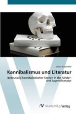 Kannibalismus und Literatur - EisenlÃ¶ffel, Simon