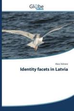 Identity facets in Latvia - Vidnere Mara