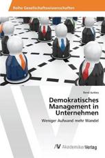 Demokratisches Management in Unternehmen - Junkes RenÃ©