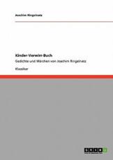 Kinder-Verwirr-Buch:Gedichte und MÃ¤rchen von Joachim Ringelnatz - Ringelnatz, Joachim