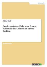 Gendermarketing. Zielgruppe Frauen - Achim Gaab